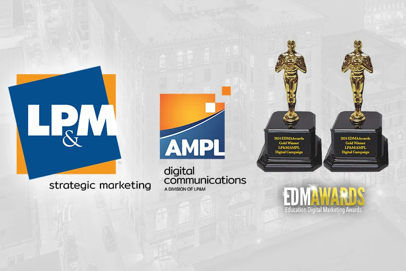 You are currently viewing LP&M/AMPL Wins Two Golds at the Education Digital Marketing Awards